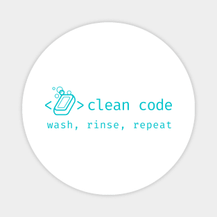 Clean Code - Wash Rinse Repeat Magnet